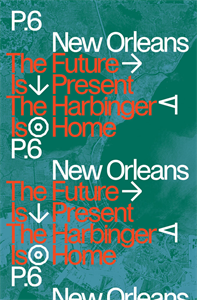 Go to exhibit page for Prospect.6: The Future Is Present, The Harbinger Is Home